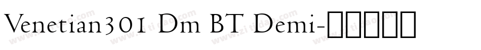 Venetian301 Dm BT Demi字体转换
